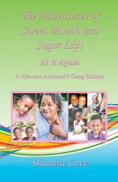 portada The Adventures of Sweet Mouth and Sugar Lips - At It Again (en Inglés)