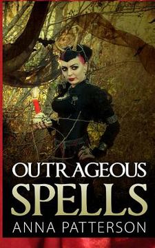 portada Outrageous Spells (in English)