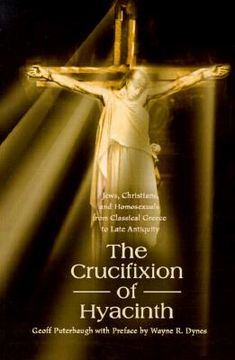 portada the crucifixion of hyacinth: jews, christians, and homosexuals from classical greece to late antiquity