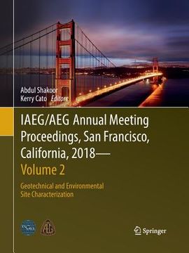 portada Iaeg/Aeg Annual Meeting Proceedings, San Francisco, California, 2018 - Volume 2: Geotechnical and Environmental Site Characterization