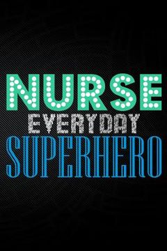 portada Nurse Everyday Superhero (en Inglés)
