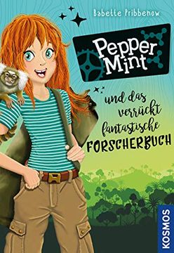 portada Pepper Mint - und das Verrückt Fantastische Forscherbuch (en Alemán)