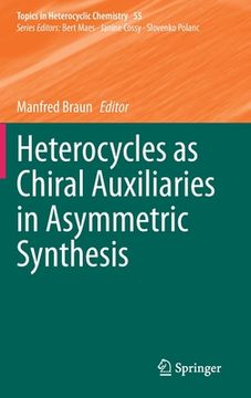 portada Heterocycles as Chiral Auxiliaries in Asymmetric Synthesis (en Inglés)