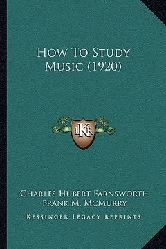 portada how to study music (1920) (en Inglés)