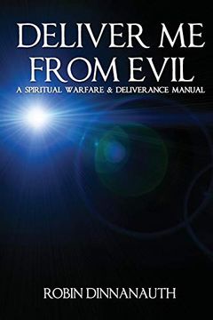 portada Deliver me From Evil a Spiritual Warfare & Deliverance Manual (en Inglés)