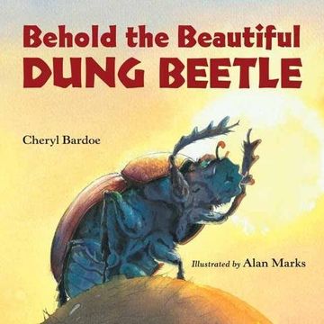 portada Behold the Beautiful Dung Beetle (in English)