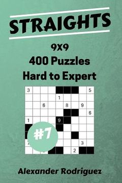 portada Straights Puzzles 9x9 - Hard to Expert 400 vol. 7 (en Inglés)