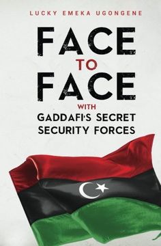 portada Face to Face With Gaddafi's Secret Security Forces (en Inglés)