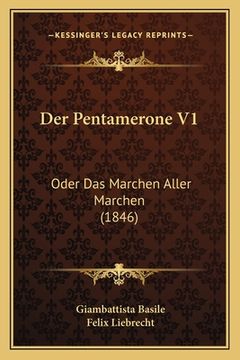 portada Der Pentamerone V1: Oder Das Marchen Aller Marchen (1846) (en Alemán)