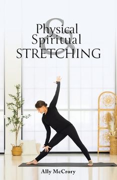 portada Physical and Spiritual Stretching (in English)