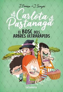 portada Carlota Pastanaga 4. El Bosc Dels Arbres Ultrarapids (in Catalan)