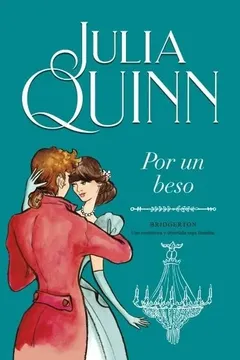portada Por un Beso ( Libro 7 de la Serie Bridgerton ) (in Spanish)
