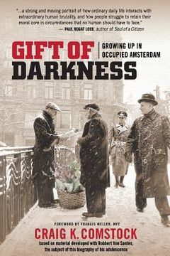 portada Gift of Darkness: Growing Up in Occupied Amsterdam (en Inglés)