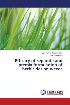portada Efficacy of Separate and Premix Formulation of Herbicides on Weeds