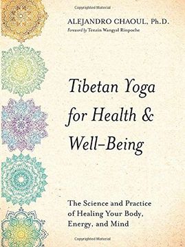 portada Tibetan Yoga for Health & Well-Being: The Science and Practice of Healing Your Body, Energy, and Mind (en Inglés)