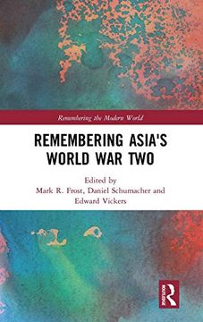 portada Remembering Asia's World war two (Remembering the Modern World) (en Inglés)