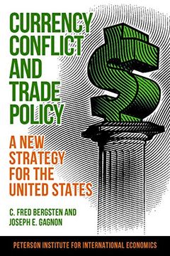portada Currency Conflict and Trade Policy: A New Strategy for the United States