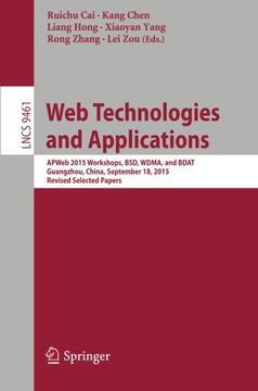 portada Web Technologies and Applications: APWeb 2015 Workshops, BSD, WDMA, and BDAT, Guangzhou, China, September 18, 2015, Revised Selected Papers (Lecture Notes in Computer Science)