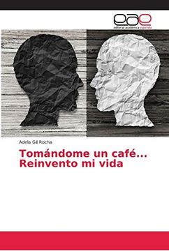 portada Tomándome un Café.   Reinvento mi Vida