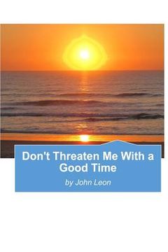 portada Don't Threaten Me With A Good Time (in English)