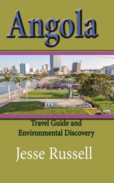 portada Angola: Travel Guide and Environmental Discovery (in English)