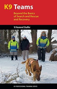 portada K9 Teams: Beyond the Basics of Search and Rescue and Recovery (k9 Professional Training Series) 