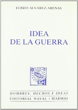 portada Idea de la guerra (Hombres, hechos e ideas) (Spanish Edition)
