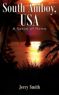 portada South Amboy, USA: A Sense of Home (en Inglés)