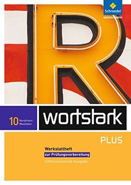 portada Wortstark Plus - Differenzierende Ausgabe 2009 Nrw: Werkstattheft 10 (in German)