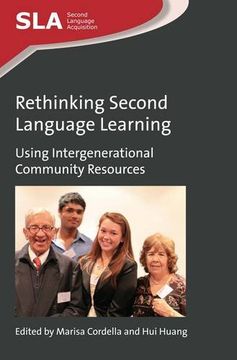 portada Rethinking Second Language Learning: Using Intergenerational Community Resources (Second Language Acquisition)