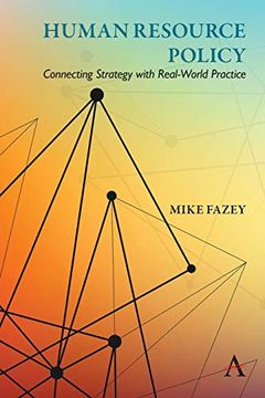 portada Human Resource Policy: Connecting Strategy With Real-World Practice (en Inglés)