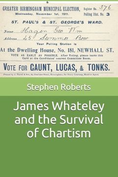 portada James Whateley and the Survival of Chartism (in English)