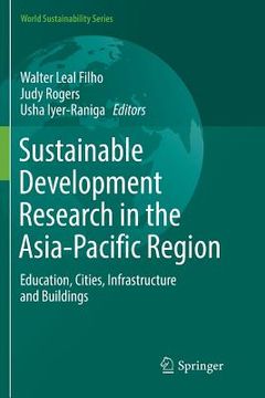portada Sustainable Development Research in the Asia-Pacific Region: Education, Cities, Infrastructure and Buildings (in English)