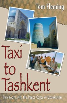portada Taxi to Tashkent: Two Years With the Peace Corps in Uzbekistan (en Inglés)