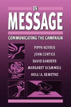 portada on message: communicating the campaign (en Inglés)