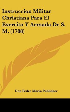 portada Instruccion Militar Christiana Para el Exercito y Armada de s. M. (1788)