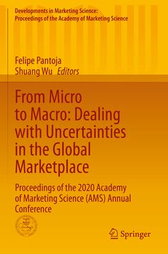 portada From Micro to Macro: Dealing with Uncertainties in the Global Marketplace: Proceedings of the 2020 Academy of Marketing Science (Ams) Annual Conferenc (in English)
