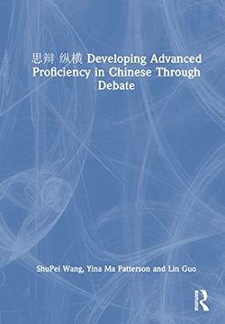 portada 思辩纵横 Developing Advanced Proficiency in Chinese Through Debate (en Inglés)