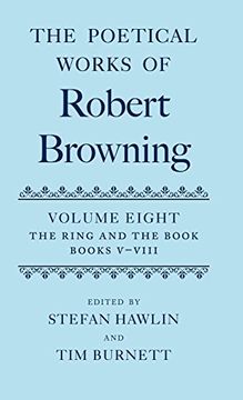 portada The Poetical Works of Robert Browning: Volume Viii: The Ring and the Book, Books V-Viii (Oxford English Texts: Browning) (in English)