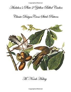 portada Audubon's Plate 2 Yellow Billed Cuckoo: Classic Designs Cross Stitch Pattern