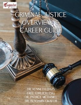 portada Criminal Justice Overview and Career Guide (en Inglés)