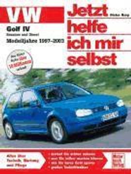 portada VW Golf IV Benziner und Diesel. Modelljahre 1998 bis 2004 (in German)