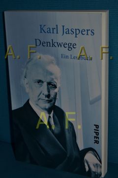portada Denkwege: Ein Lesebuch. Karl Jaspers. Ausw. Und Zsstellung der Texte von Hans Saner / Piper , 30198 (en Alemán)