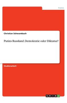 portada Putins Russland. Demokratie oder Diktatur? (en Alemán)