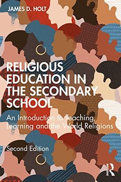 portada Religious Education in the Secondary School: An Introduction to Teaching, Learning and the World Religions (en Inglés)