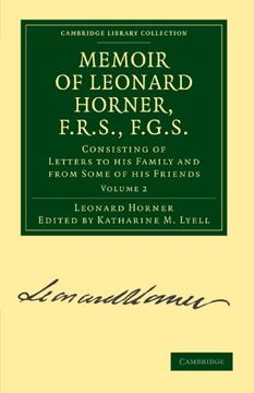 portada Memoir of Leonard Horner, F. R. S. , F. G. S. 2 Volume Paperback Set: Memoir of Leonard Horner, F. R. S. , F. G. S. Volume 2 Paperback (Cambridge Library Collection - Earth Science) (en Inglés)