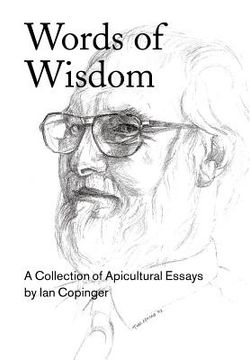 portada Words of Wisdom. A Collection of Apicultural Essays (en Inglés)