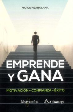 portada Emprende y Gana. Motivación + Confianza = Éxito