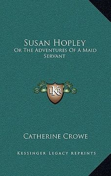 portada susan hopley: or the adventures of a maid servant