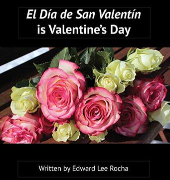 portada El día de san Valentín is Valentine'S Day: Spanish Bilingual Holiday Series (in English)